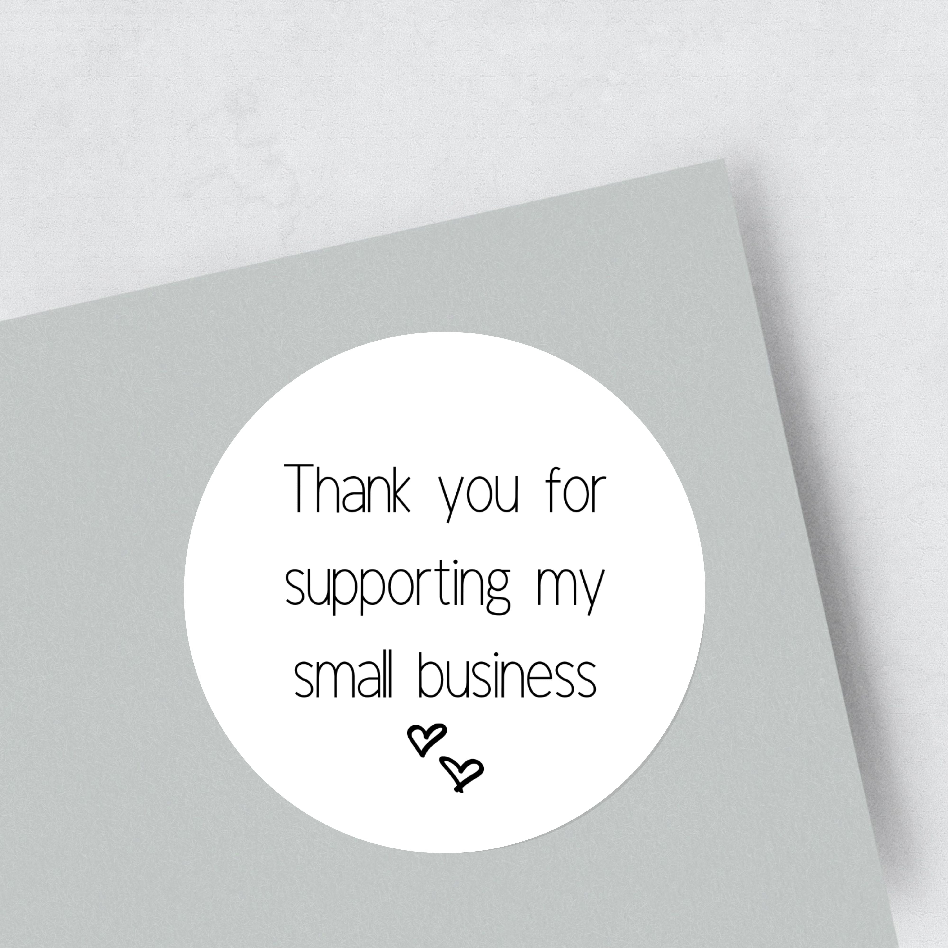 'Thank You For Supporting My Small Business' Stickers