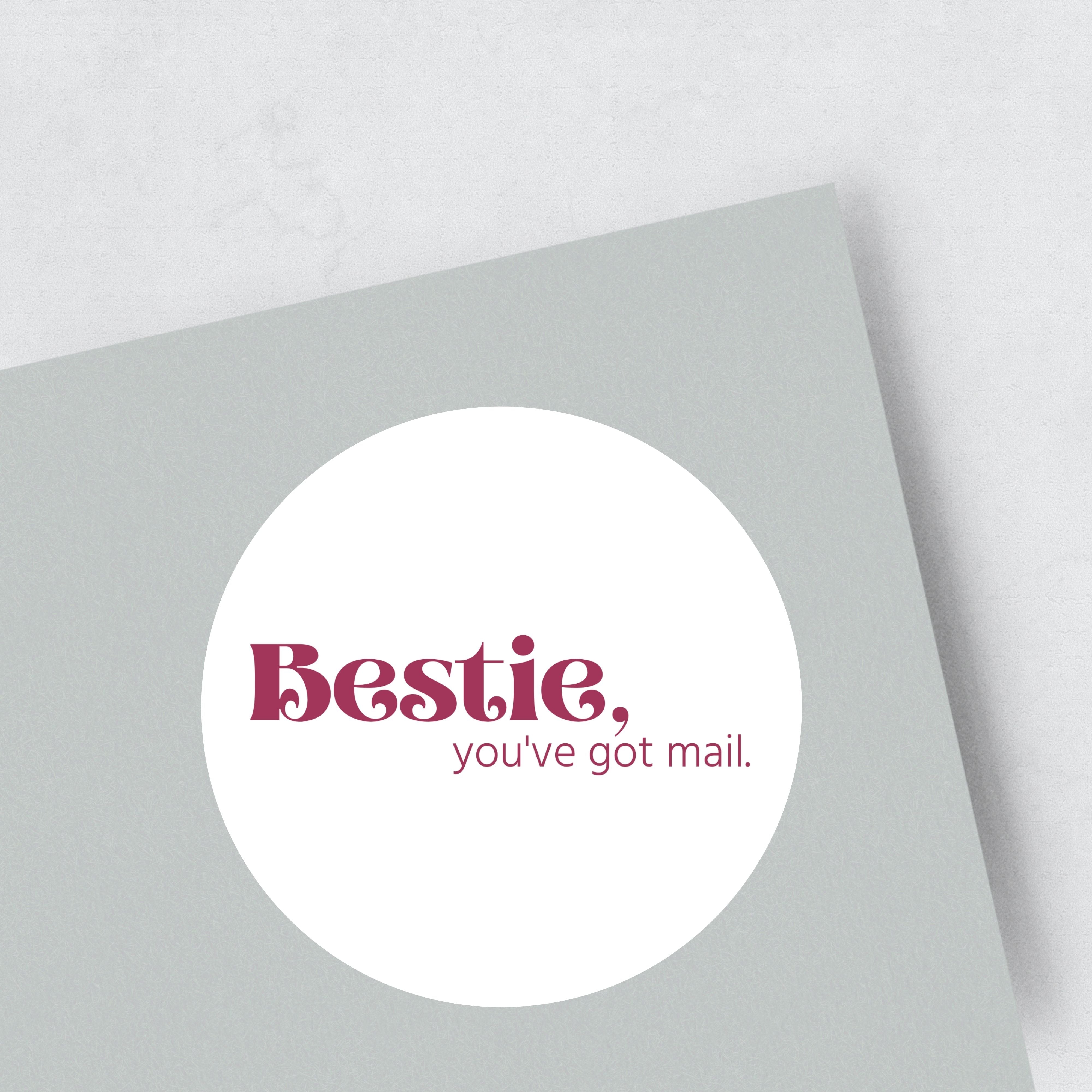 'Bestie, you've got mail' Stickers